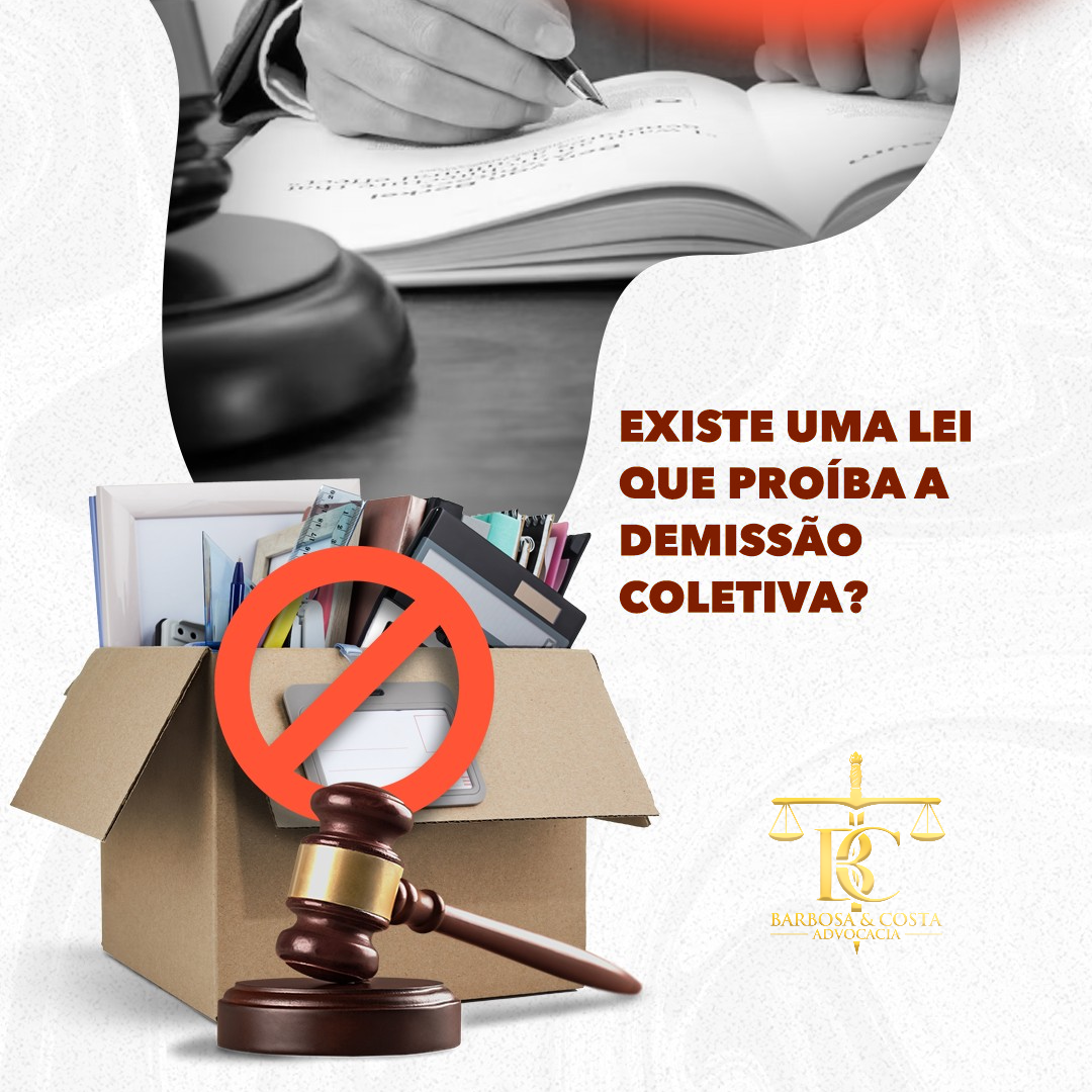 Existe lei que proíba a demissão coletiva?